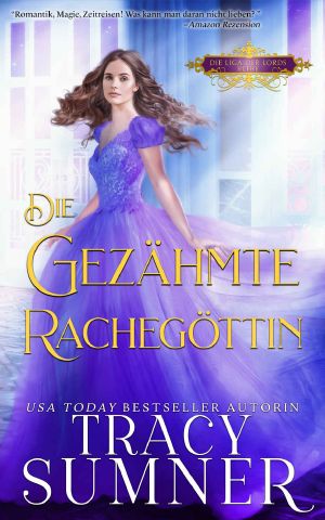 [Liga der Lords 04] • Die gezähmte Rachegöttin